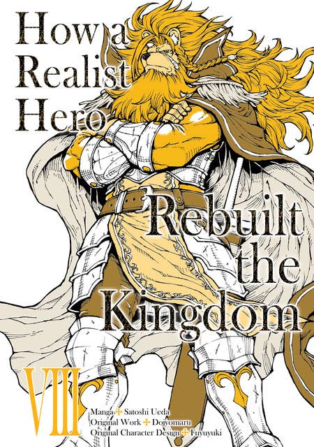 How a Realist Hero Rebuilt the Kingdom (Manga) Volume 8
