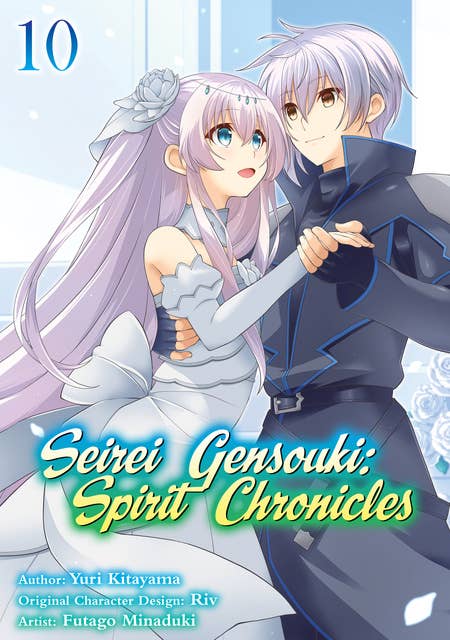 Seirei Gensouki: Spirit Chronicles (Manga) Volume 10