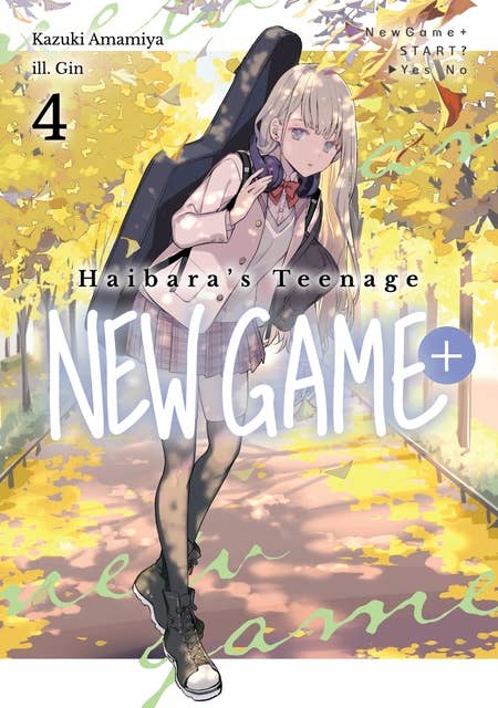 Haibara's Teenage New Game+ Volume 4