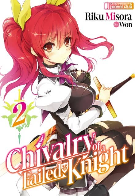 Chivalry of a Failed Knight: Volume 2