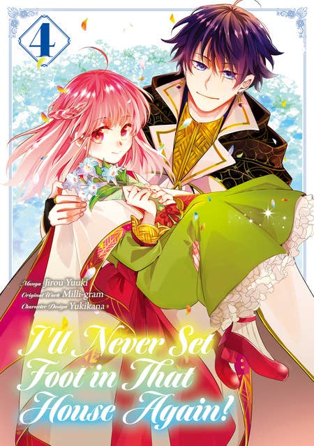 I’ll Never Set Foot in That House Again! (Manga) Volume 4