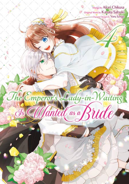 The Emperor's Lady-in-Waiting Is Wanted as a Bride (Manga) Volume 4