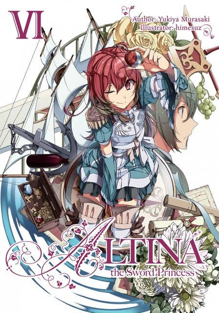 Altina the Sword Princess: Volume 6