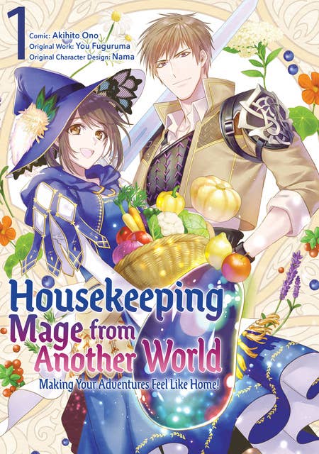 Housekeeping Mage from Another World: Making Your Adventures Feel Like Home! (Manga) Vol 1