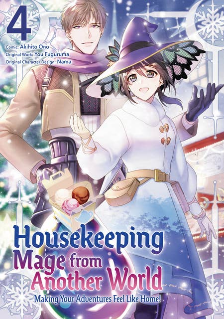 Housekeeping Mage from Another World: Making Your Adventures Feel Like Home! (Manga) Vol 4