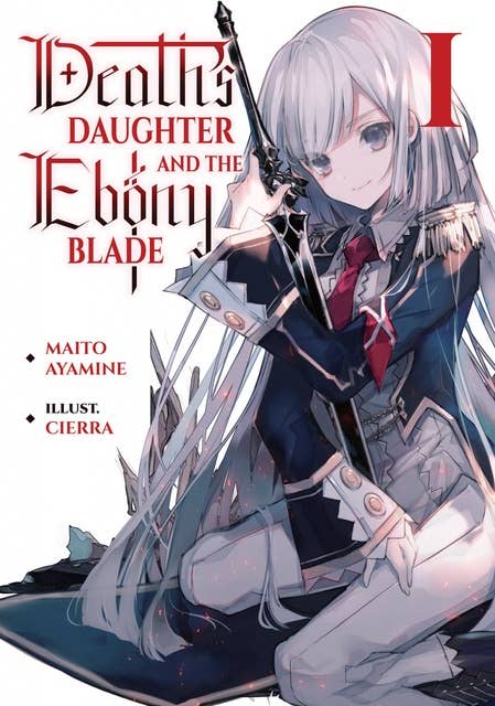Death's Daughter and the Ebony Blade: Volume 1