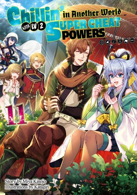 Chillin’ in Another World with Level 2 Super Cheat Powers: Volume 11 (Light Novel)