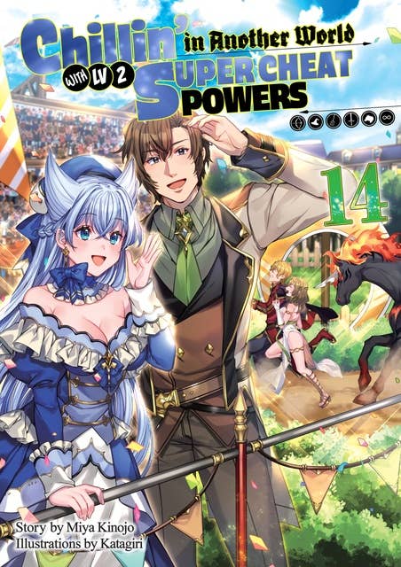 Chillin’ in Another World with Level 2 Super Cheat Powers: Volume 14 (Light Novel)