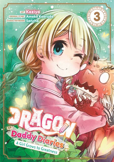 Dragon Daddy Diaries: A Girl Grows to Greatness (Manga) Volume 3