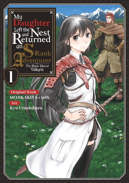 My Daughter Left the Nest and Returned an S-Rank Adventurer (Manga) Volume 1