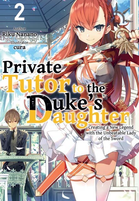 Private Tutor to the Duke's Daughter: Volume 2: Volume 2