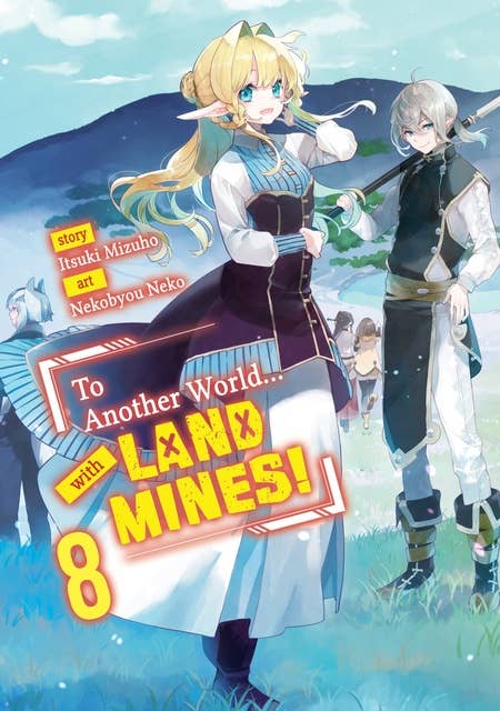 To Another World... with Land Mines! Volume 8