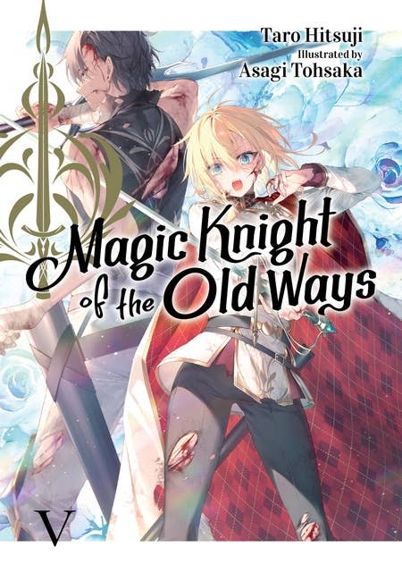 Magic Knight of the Old Ways: Volume 5