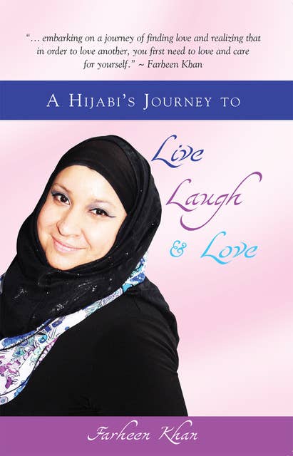 A Hijabi's Journey to Live, Laugh and Love