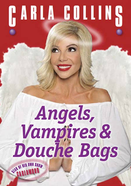 Angels, Vampires & Douche Bags