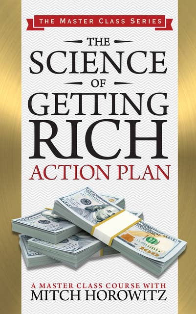 The Science of Getting Rich: Action Plan