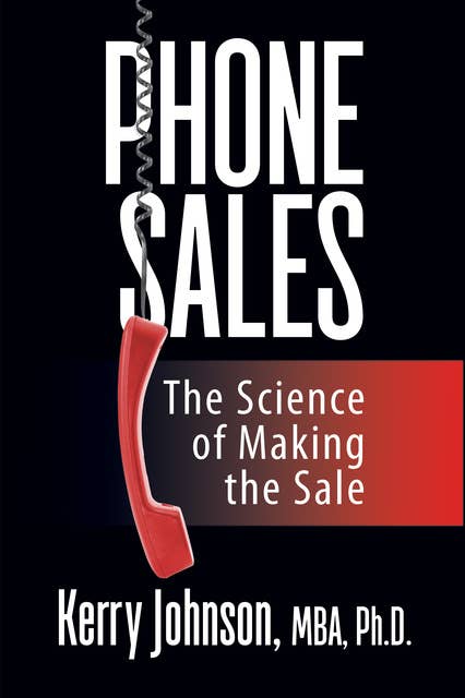 Phone Sales: The Science of Making the Sale