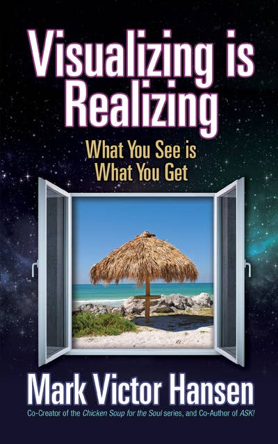 Cover for Visualizing is Realizing: What You See is What You Get