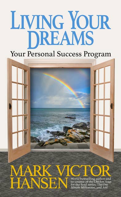 Cover for Living Your Dreams: Your Personal Success Program
