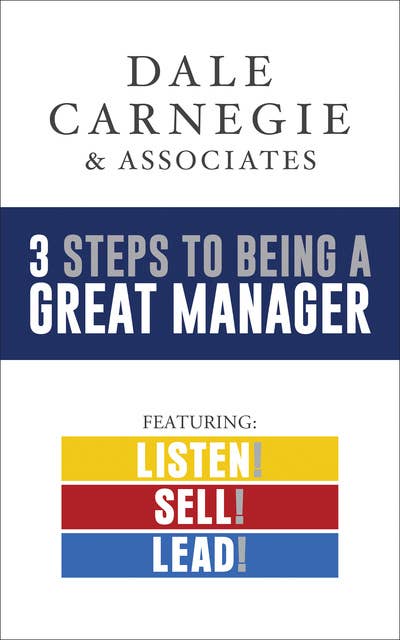 3 Steps to Being a Great Manager