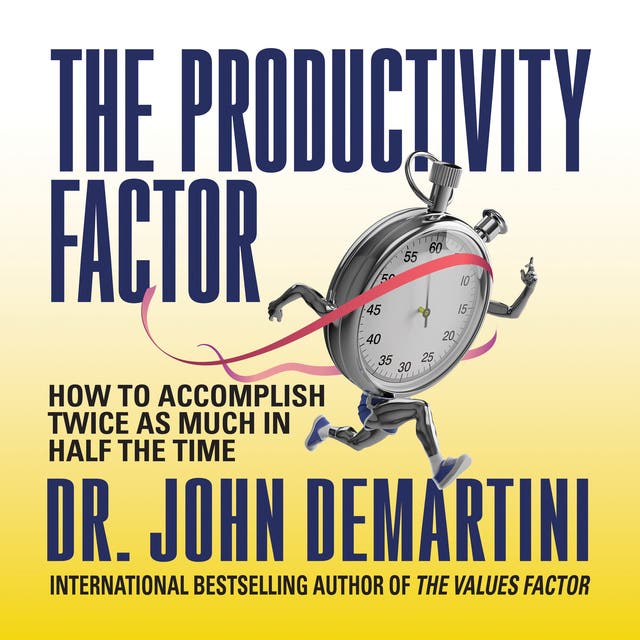 The Riches Within: Your Seven Secret Treasures: Demartini