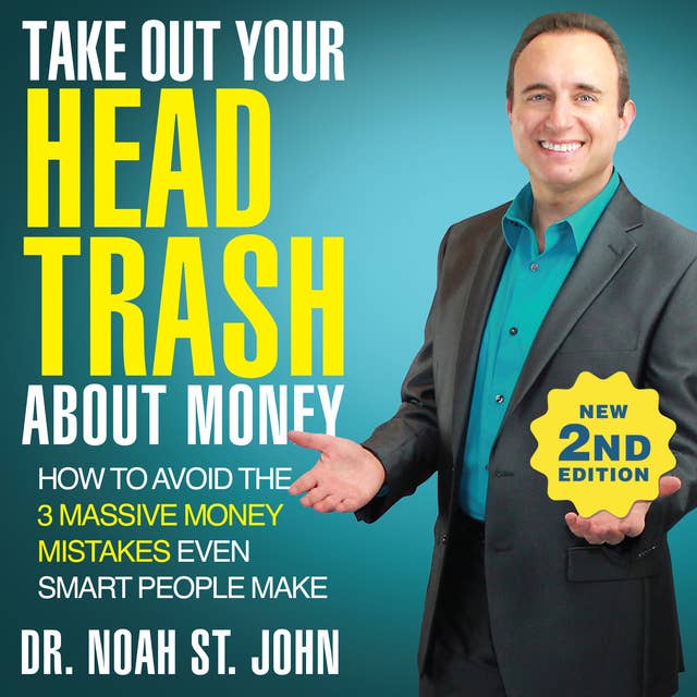 Get Rid of Your Head Trash About Money.
