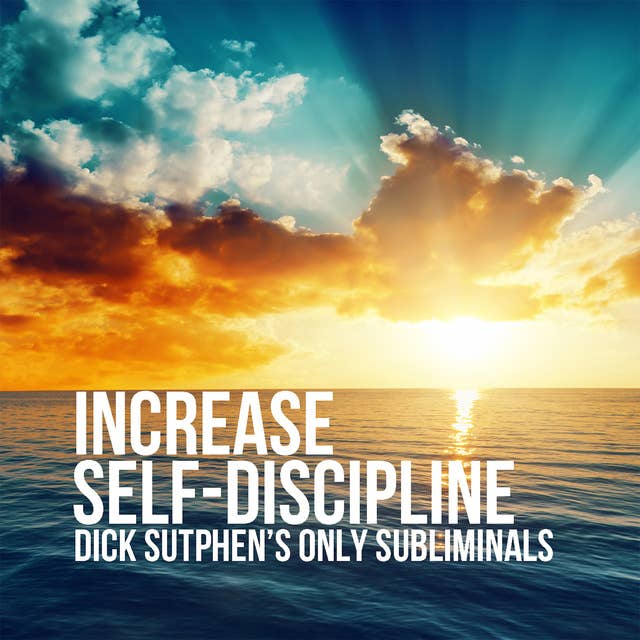 Increase Self-Discipline Subliminal