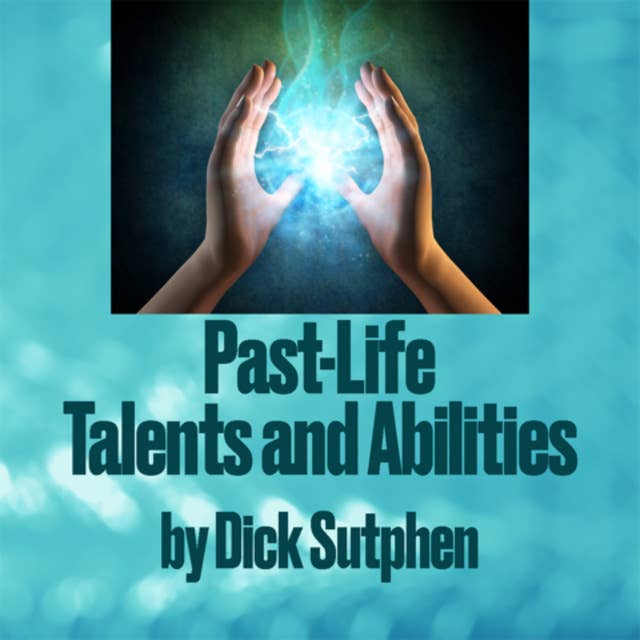 PastLife Talents and Abilities