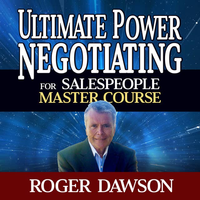 Ultimate Power Negotiating for Salespeople Master Course