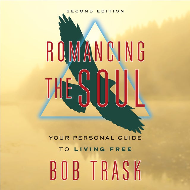 Romancing The Soul Audiobook Bob Trask ISBN 9781722552015