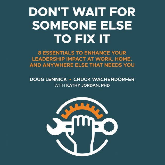Don't Wait for Someone Else to Fix It