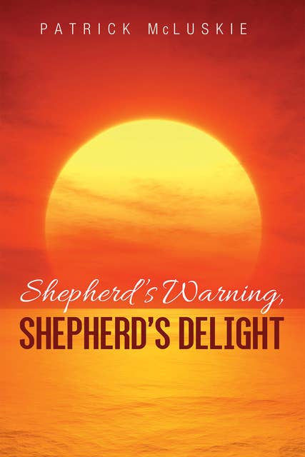 Shepherd’s Warning, Shepherd’s Delight