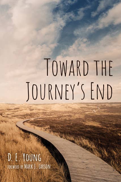 Toward the Journey’s End