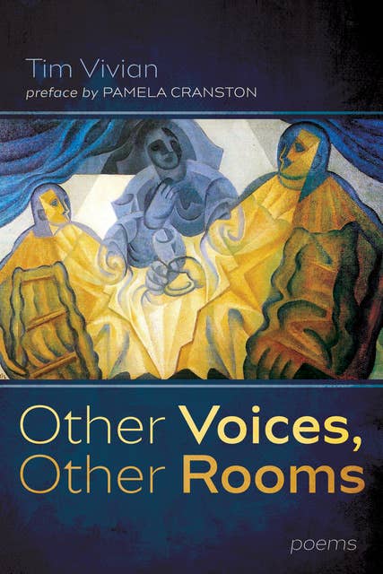 Other Voices, Other Rooms: Poems