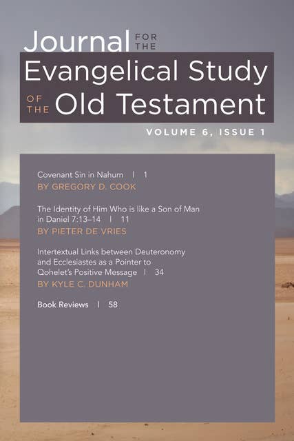 Journal for the Evangelical Study of the Old Testament, 6.1