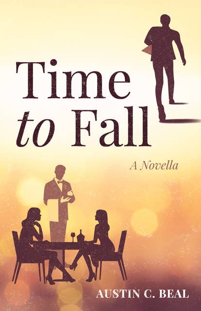 Time to Fall: A Novella