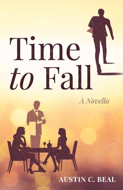 Time to Fall: A Novella 