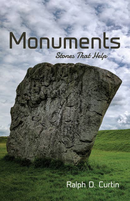 Monuments: Stones That Help