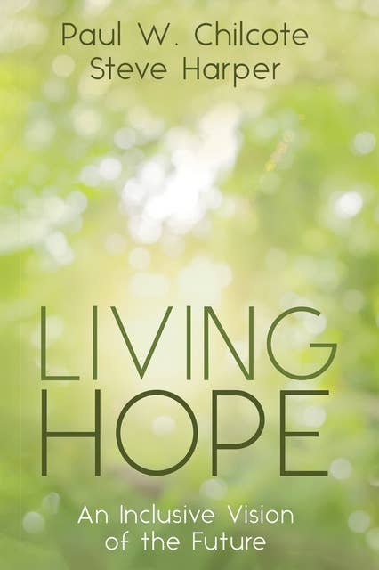 Living Hope: An Inclusive Vision of the Future