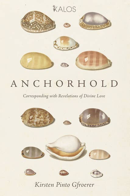 Anchorhold: Corresponding with Revelations of Divine Love