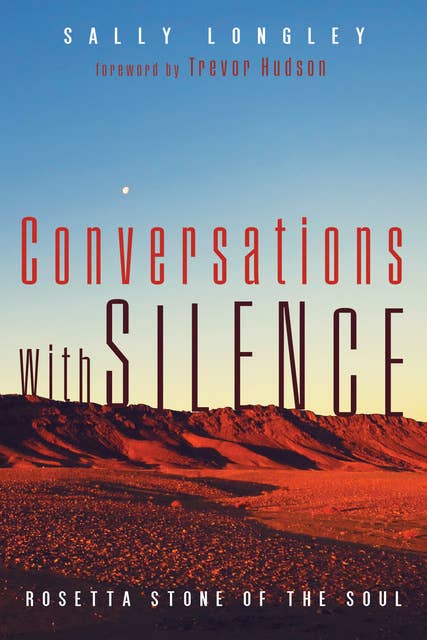 Conversations with Silence: Rosetta Stone of the Soul