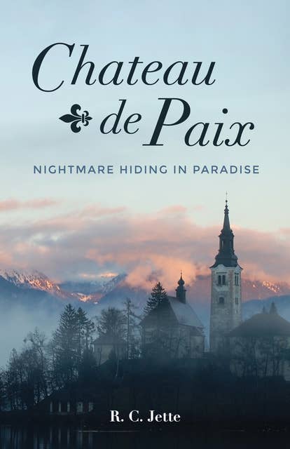 Chateau de Paix: Nightmare Hiding in Paradise 