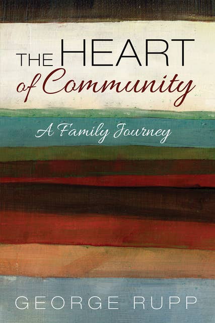 The Heart of Community: A Family Journey
