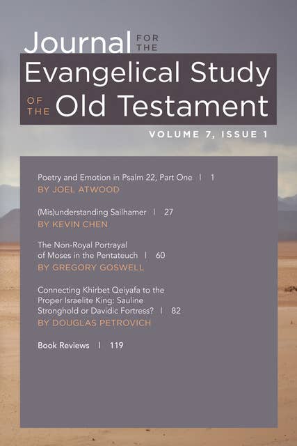 Journal for the Evangelical Study of the Old Testament, 7.1