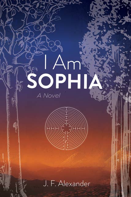 I Am Sophia: A Novel