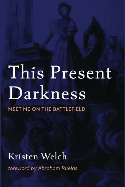 This Present Darkness: Meet Me on the Battlefield