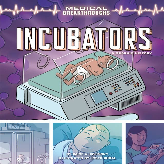 Incubators: A Graphic History