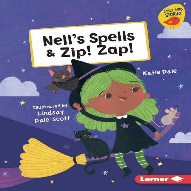 Nell's Spells & Zip! Zap!