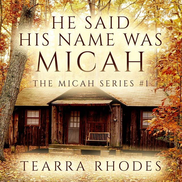 He Said His Name Was Micah