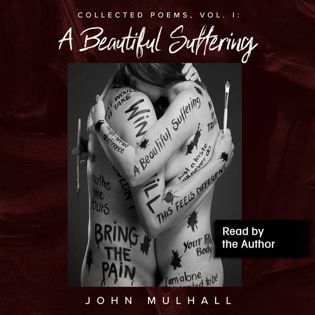 A Beautiful Suffering: Collected Poems, Vol. I